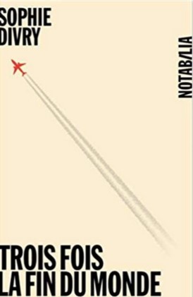 Couverture Trois fois la fin du monde