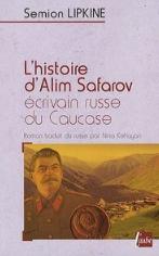 Couverture L'histoire d'Alim Safarov, écrivain russe du Caucase 