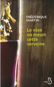 Couverture Le vase o&ugrave; meurt cette verveine