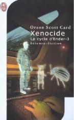 Couverture Le Cycle d'Ender 3 - Xénocide 